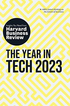 portada The Year in Tech, 2023: The Insights you Need From Harvard Business Review (Hbr Insights Series) 