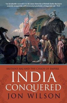portada India Conquered: Britain's Raj and the Chaos of Empire