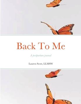 portada Back To Me: A postpartum journal (en Inglés)