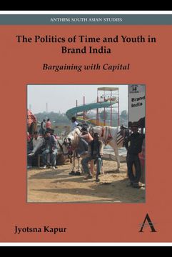 portada The Politics of Time and Youth in Brand India (in English)