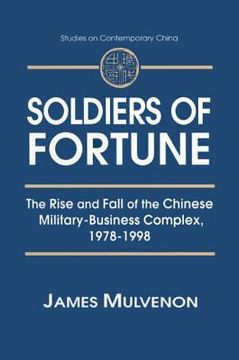 portada soldiers of fortune: the rise and fall of the chinese military-business complex; 1978-1998 (en Inglés)