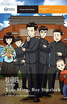 portada Xiao Ming, boy Sherlock: Mandarin Companion Graded Readers Breakthrough Level (in Chinese)