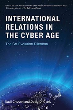 portada International Relations in the Cyber Age: The Co-Evolution Dilemma (The mit Press) (en Inglés)