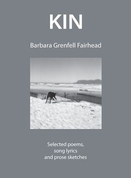 portada Kin: Selected poems, song lyrics and prose sketches (en Inglés)
