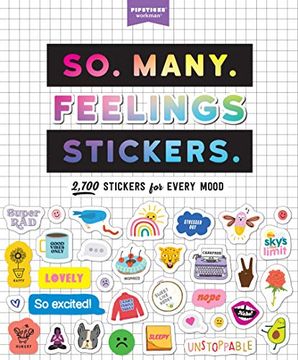 portada So. Many. Feelings Stickers. 2,700 Stickers for Every Mood (Pipsticks+Workman) (en Inglés)