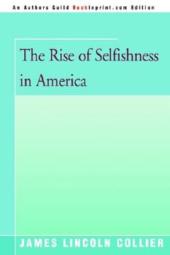 portada the rise of selfishness in america (en Inglés)