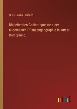 portada Die leitenden Gesichtspunkte einer allgemeinen Pflanzengeographie in kurzer Darstellung (in German)