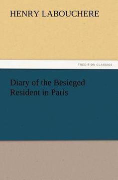 portada diary of the besieged resident in paris (en Inglés)