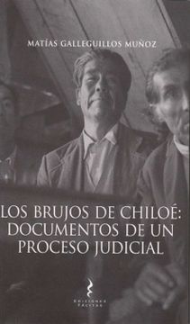 portada Los Brujos de Chiloé: Documentos de un Proceso Judicial (in Spanish)