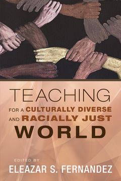 portada Teaching for a Culturally Diverse and Racially Just World (en Inglés)