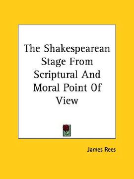 portada the shakespearean stage from scriptural and moral point of view (en Inglés)