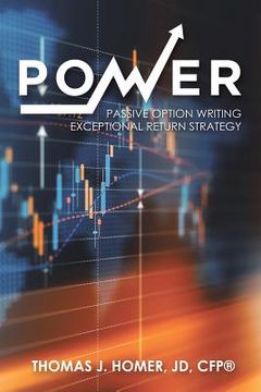 portada Power: Passive Option Writing Exceptional Return Strategy (en Inglés)