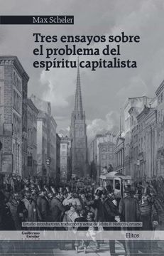 portada Tres Ensayos Sobre el Problema del Espíritu Capitalista (Hitos) (in Spanish)
