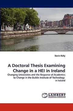 portada a doctoral thesis examining change in a hei in ireland (en Inglés)