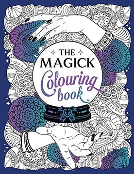 portada The Magick Coloring Book: A Spellbinding Journey of Color and Creativity (en Inglés)