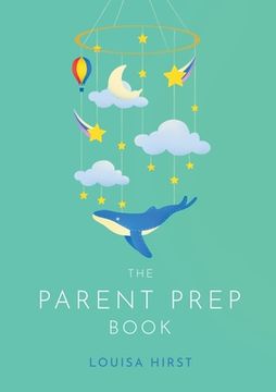 portada The Parent Prep Book (en Inglés)