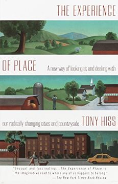 portada The Experience of Place: A new way of Looking at and Dealing With our Radically Changing Cities and Countryside (en Inglés)