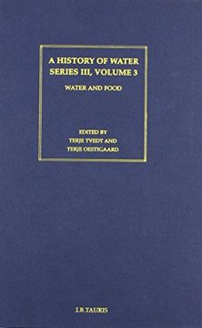 portada A History of Water: Series Iii, Volume 3: Water and Food (en Inglés)