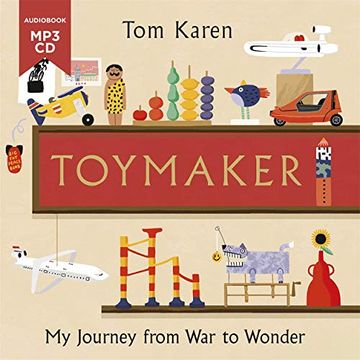 portada Toymaker: The Autobiography of the man Whose Designs Shaped our Childhoods