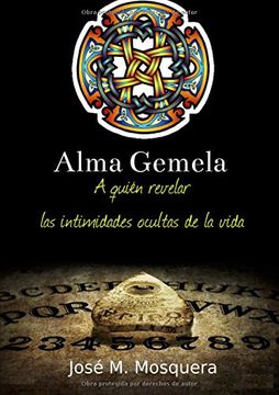 portada Alma Gemela a Quién Revelar las Intimidades Ocultas de la Vida (in Spanish)