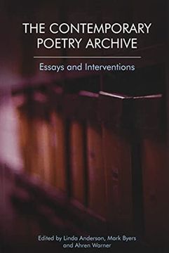 portada The Contemporary Poetry Archive: Essays and Interventions