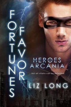 portada Fortune's Favor: Heroes of Arcania (in English)