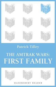 portada The Amtrak Wars: First Family: The Talisman Prophecies Part 2 (The Amtrak Wars, 2) 
