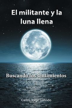 portada El Militante y la Luna Llena (in Spanish)