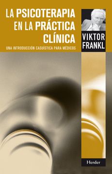 portada La Psicoterapia en la Practica Clinica: Una Introduccion Casuisti ca Para Medicos (in Spanish)