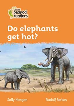 portada Collins Peapod Readers – Level 4 – do Elephants get Hot? (en Inglés)