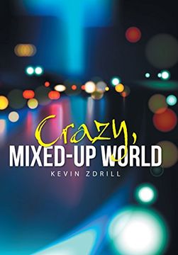 portada Crazy, Mixed-Up World (en Inglés)
