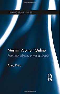 portada Muslim Women Online: Faith and Identity in Virtual Space