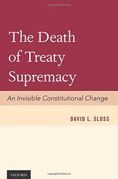 portada The Death of Treaty Supremacy: An Invisible Constitutional Change