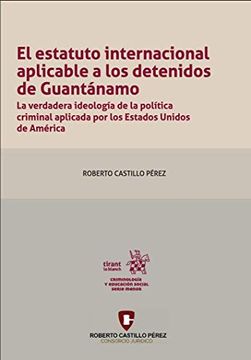 portada Estatuto Internacional Aplicable a los Detenidos en Guantánamo (Criminología y Educación Social -México-) (in Spanish)