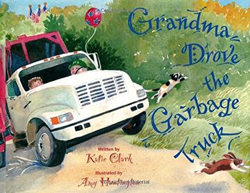 grandma drove the garbage truck (en Inglés)