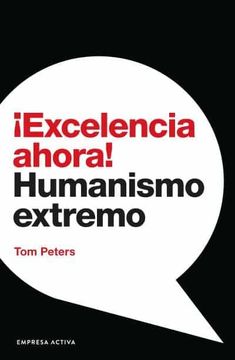 portada Excelencia Ahora! Humanismo Extremo (Gestión del Conocimiento) (in Spanish)
