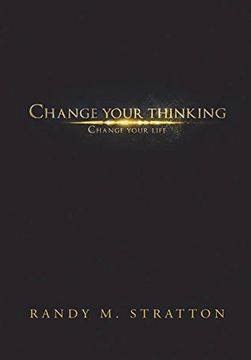 portada Change Your Thinking Change Your Life (in English)