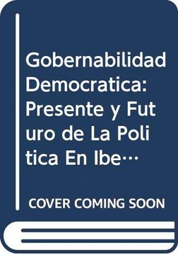 portada Gobernabilidad Democratica: Presente y Futuro de la Politica en Iberoamerica (en Francés)