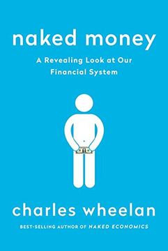 portada Naked Money: A Revealing Look at Our Financial System