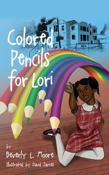 portada Colored Pencils For Lori (en Inglés)