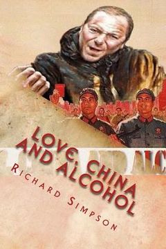 portada Love, China and Alcohol (en Inglés)