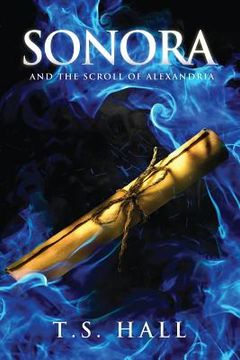 portada Sonora and the Scroll of Alexandria (Book #2) (en Inglés)