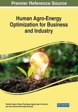 portada Human Agro-Energy Optimization for Business and Industry (en Inglés)