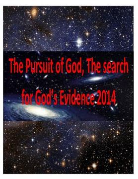 portada The Pursuit of God, The search for God's Evidence 2014 (in English)