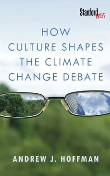 portada How Culture Shapes the Climate Change Debate (en Inglés)