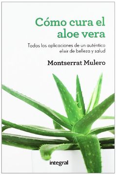 portada Cómo Cura el Aloe Vera (in Spanish)
