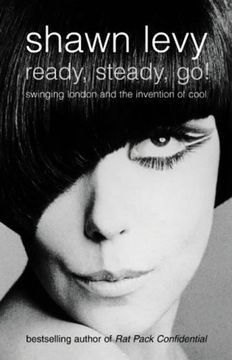 portada Ready, Steady, Go!: Swinging London and the Invention of Cool