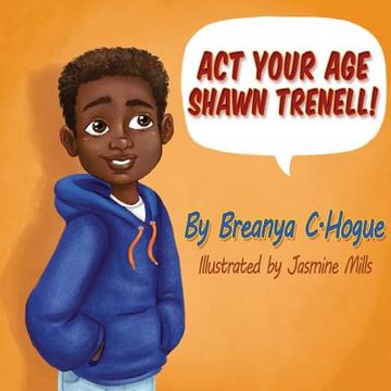 portada Act Your Age Shawn Trenell! (in English)