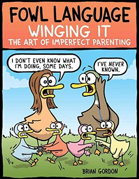 portada Fowl Language: Winging it: The art of Imperfect Parenting (in English)