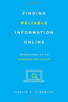 portada Finding Reliable Information Online: Adventures of an Information Sleuth